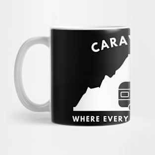 Caravan life: Where every mile is a memory Caravanning and RV Mug